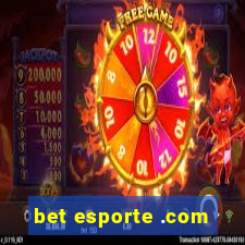 bet esporte .com